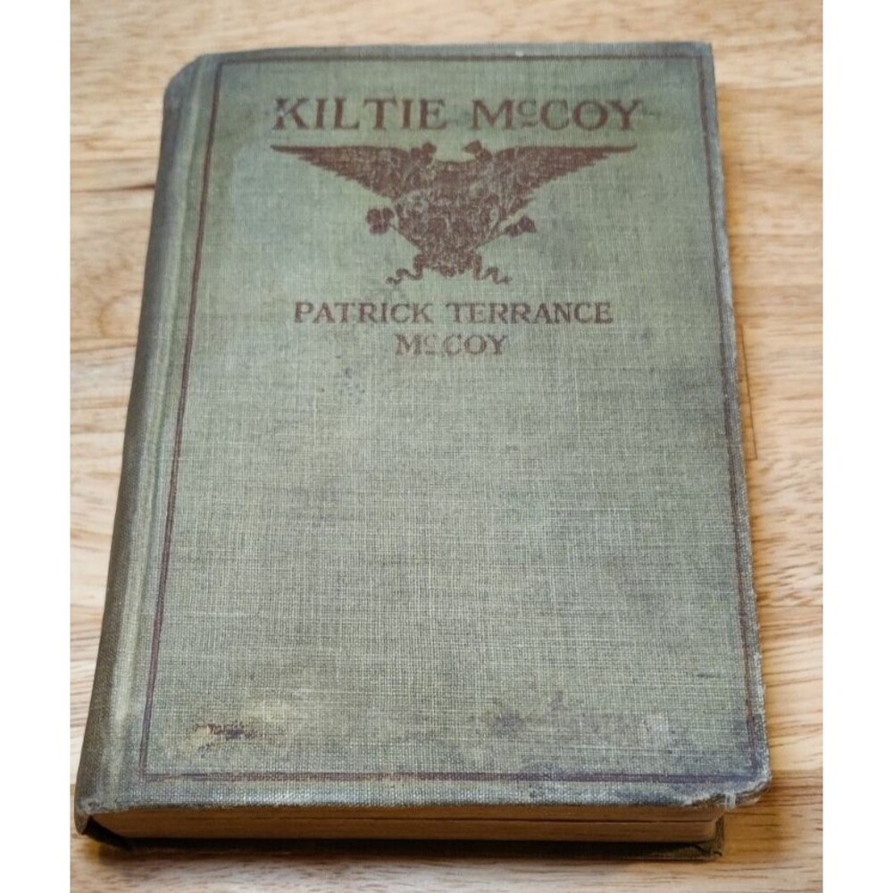 KILTIE MCCOY AN AMERICAN BOY WITH AN IRISH NAME, FIGHTING By Patrick Terrance